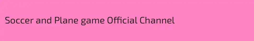 Soccer and Plane game Official Channel